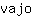 v***o