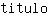 t***o