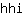 h***i