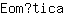 E***a