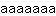 a***a