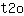 t***o