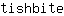 t***e