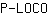 P***O