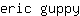 e***y