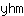 y***m