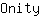 O***y
