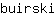 b***i