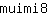 m***8
