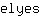 e***s