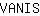 V***S