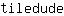 t***e