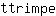 t***e