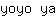 y***a