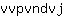 v***j