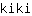 k***i