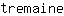 t***e