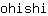 o***i