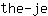 t***e