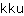 k***u