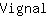 V***l