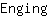 E***g