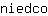 n***o