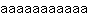 a***a