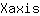 X***s