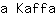 a***a