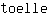t***e