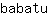 b***u
