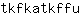 t***u