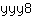 y***8