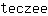 t***e