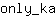 o***a