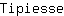 T***e