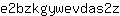 e***z