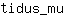t***u