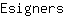 E***s
