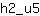 h***5