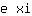 e***i