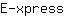 E***s