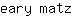 e***z