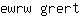 e***t