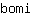 b***i