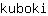 k***i