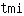 t***i
