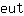e***t
