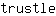 t***e